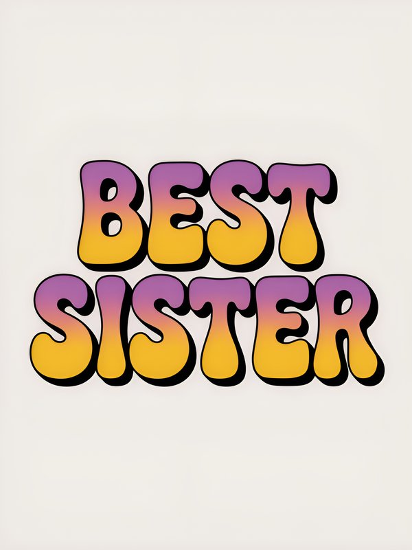 Colorful text design with message about sister Premium Stock Photo - stock photo